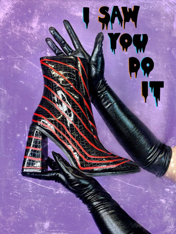 "I Saw You Do it"  boots